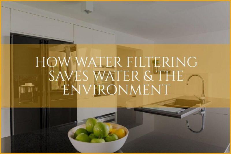water filtering benefits